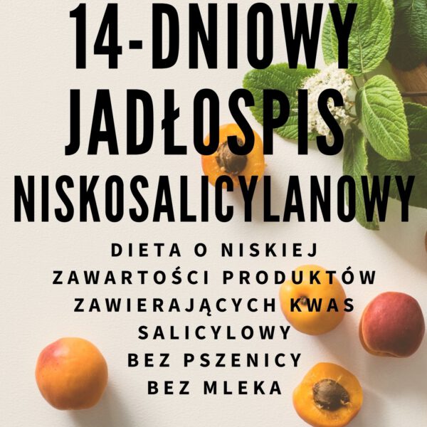 Gotowy 14-dniowy jadłospis niskosalicylanowy