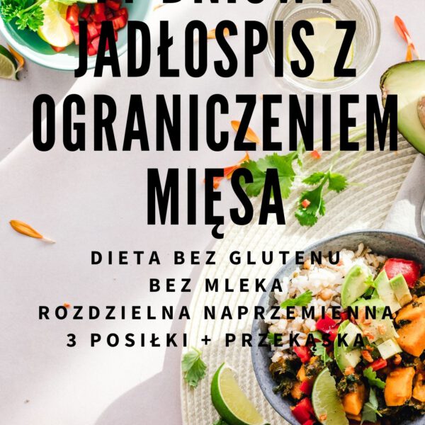 14-dniowy jadłospis z ograniczeniem mięsa - 3 posiłki + przekąska - 1800 kcal