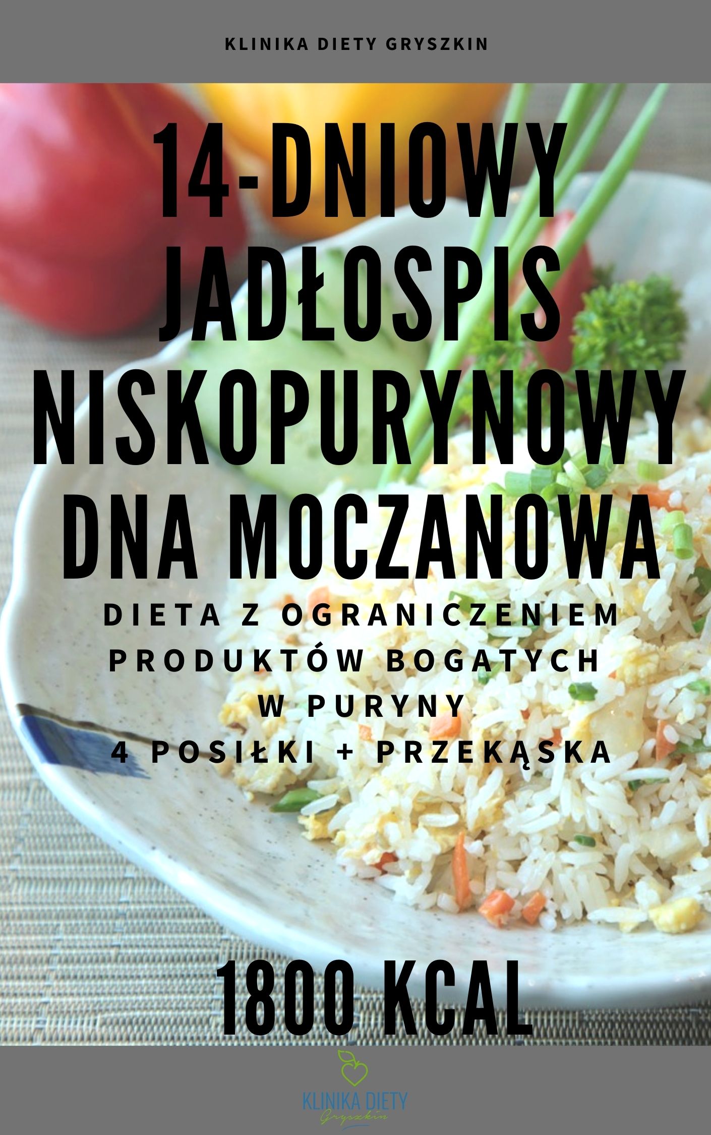 14-dniowy jadłospis NISKOPURYNOWY - DNA MOCZANOWA - 1800 kcal
