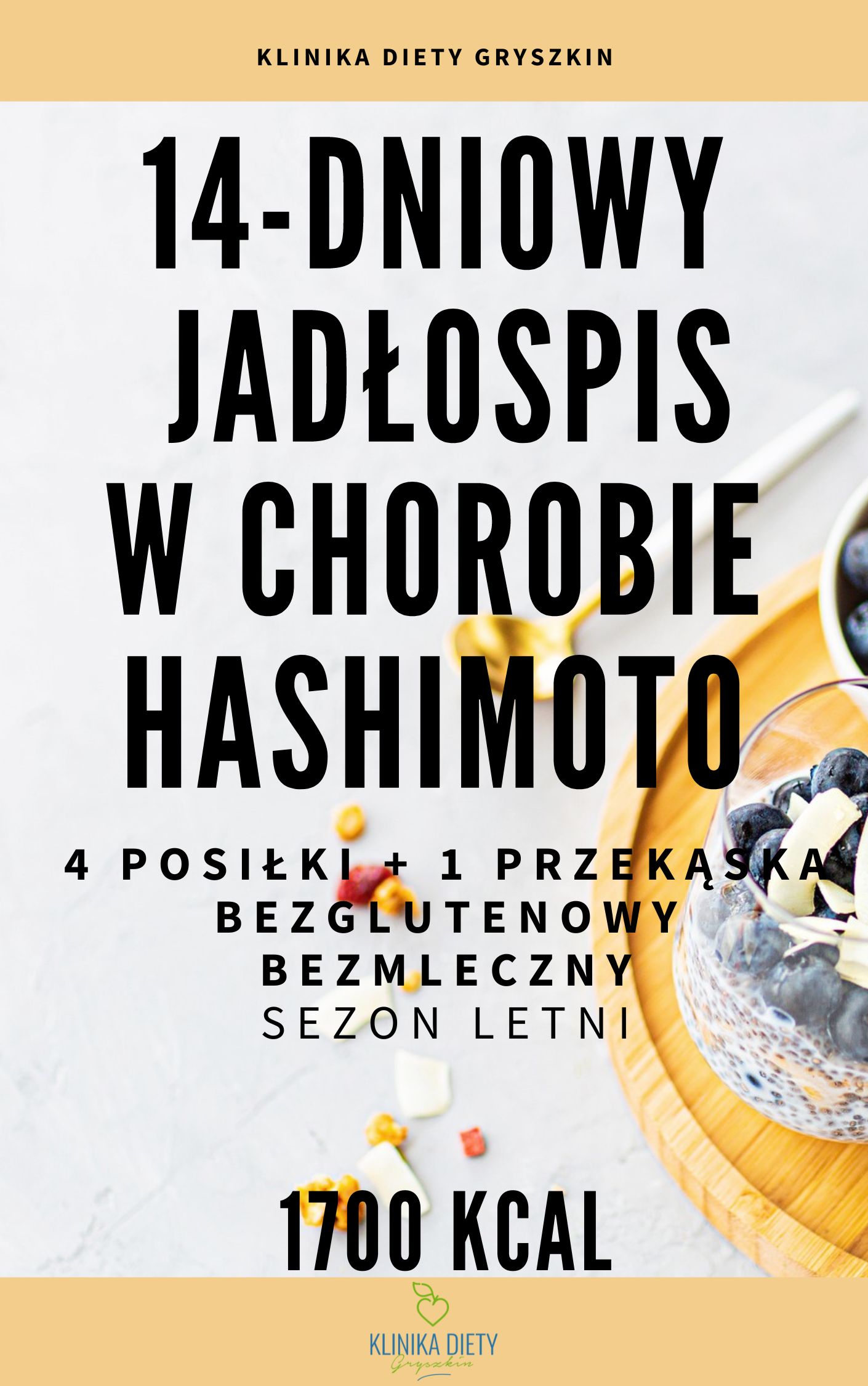 Gotowy 14-dniowy jadłospis w chorobie Hashimoto - sezon letni