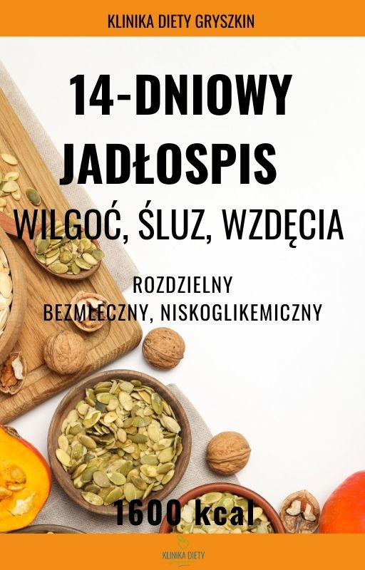 14-dniowy jadłospis - Wilgoć, śluz, wzdęcia wg TMC - rozdzielny - 1600 kcal - JESIEŃ